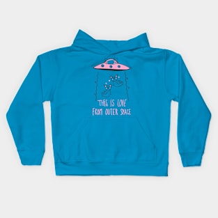 This Is Love From Outer Space Kids Hoodie